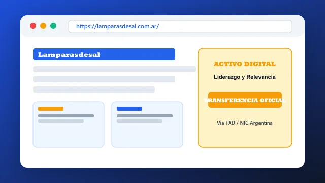 Vista del activo digital estratégico lamparasdesal.com.ar y transferencia formal